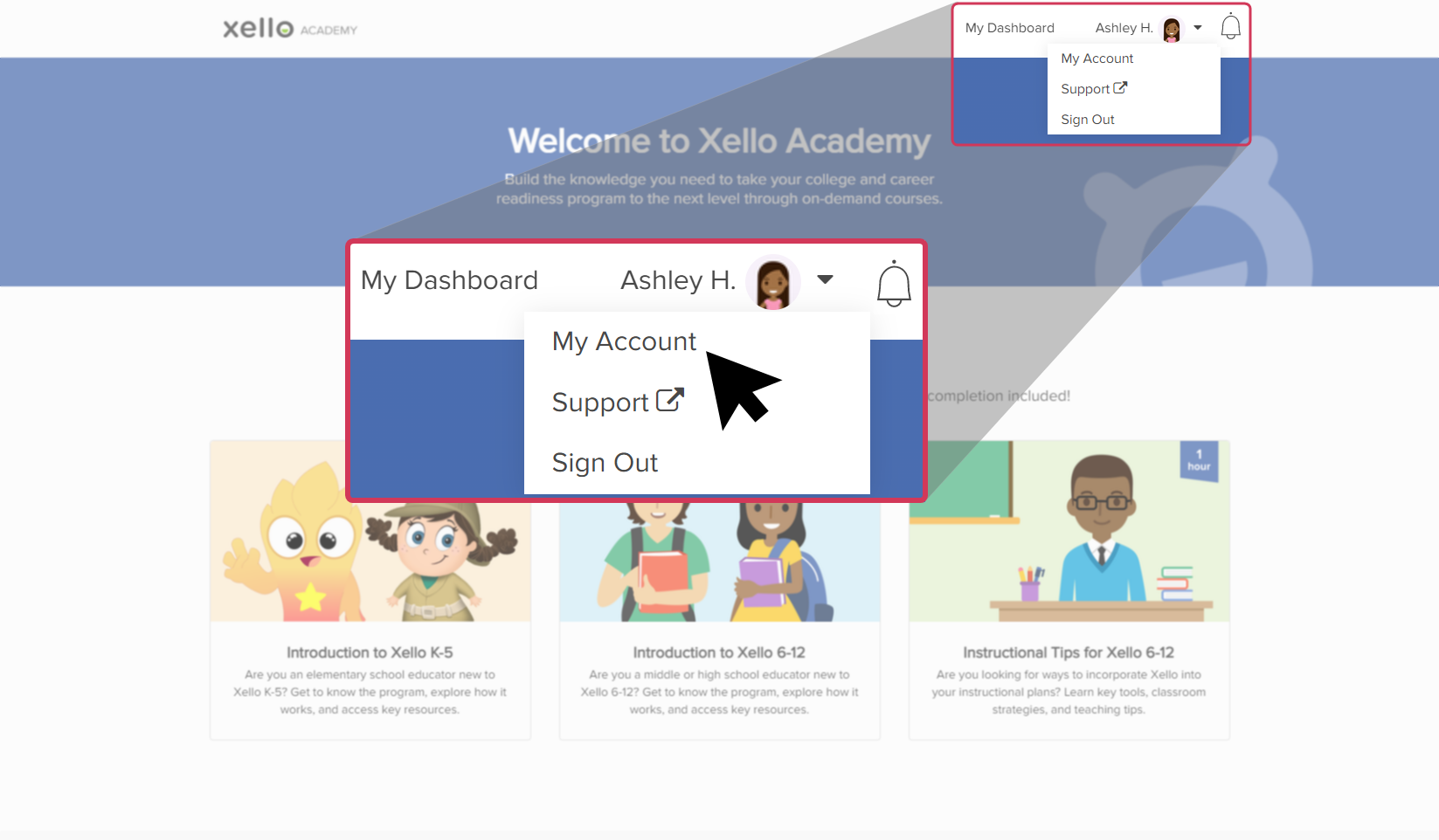 Educator dashboard in Xello Academy. Cursor selecting has opened the user profile menu with the educator avatar. The cursor is clicking My Account in the dropdown menu